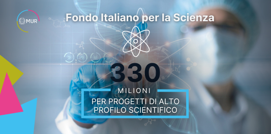 MUR, al via il nuovo bando del Fondo Italiano per la Scienza 