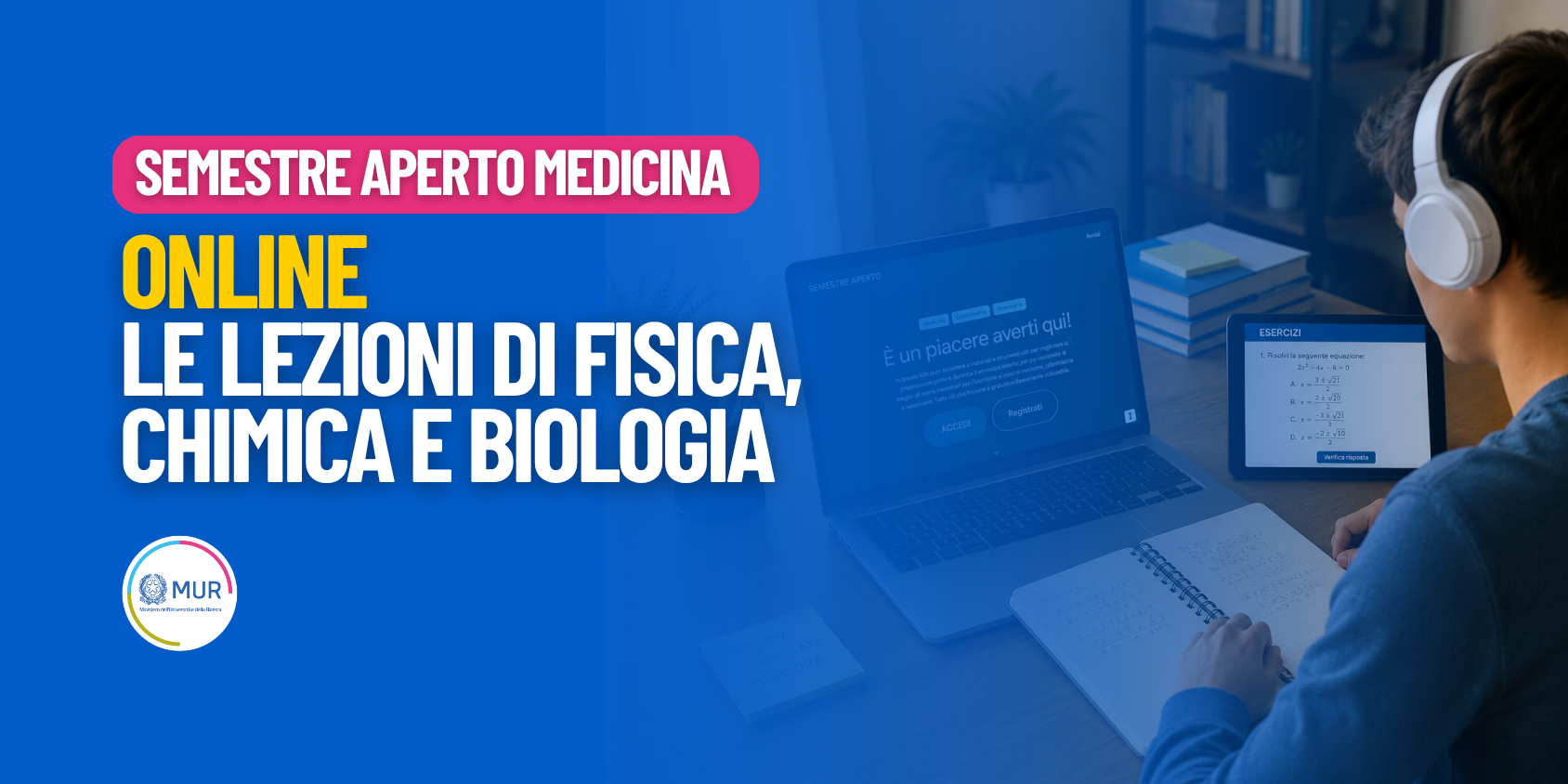 Medicina, disponibili su piattaforma semestre aperto lezioni di Fisica, Chimica e Biologia 